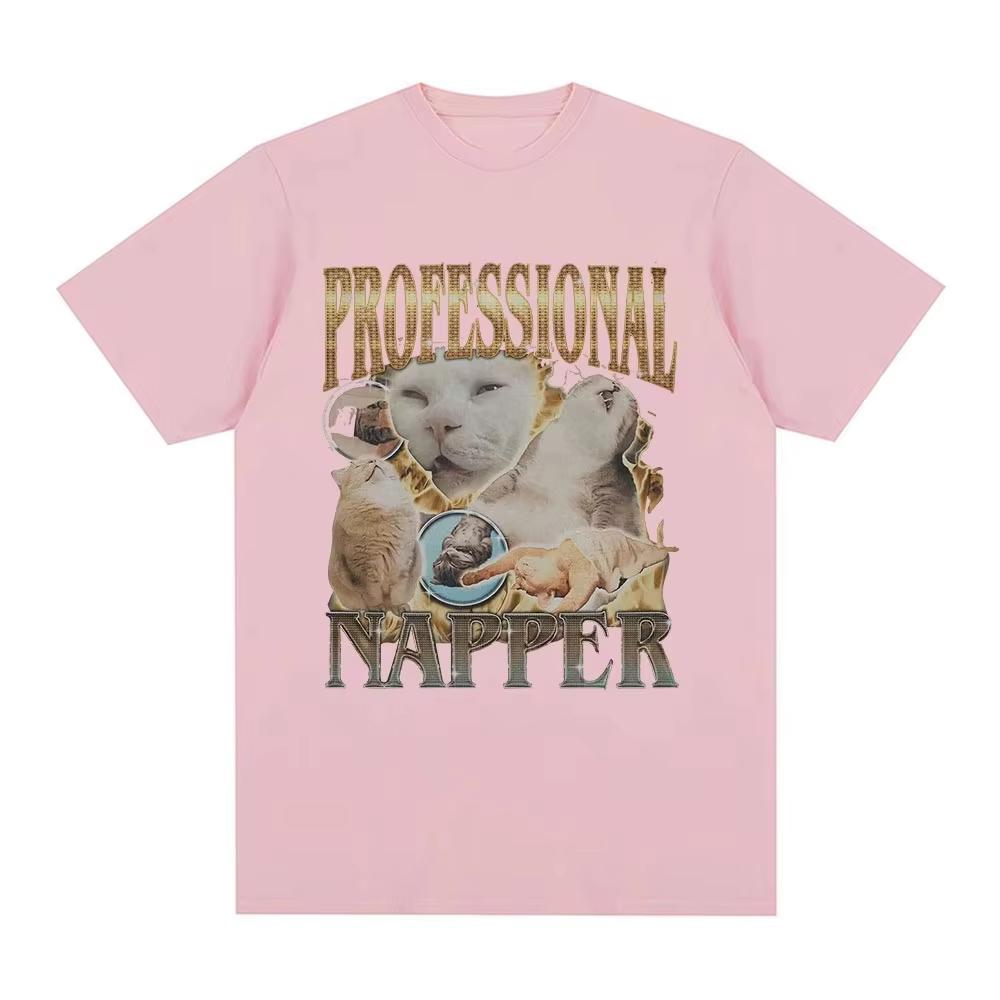 

Professional Napper Funny Cat Meme Tshirt Men Women Casual Cotton Oversized T Shirt Fashion Vintage ONeck Tshirts Streetwear 4XL