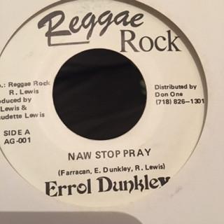 

7inch Record ERROL DUNKLEY / ANDREW BELL - Naw Stop Pray / Stay One Away AG001 REGGAE ROCK Jamaica Reggae, Ska & Dub Used