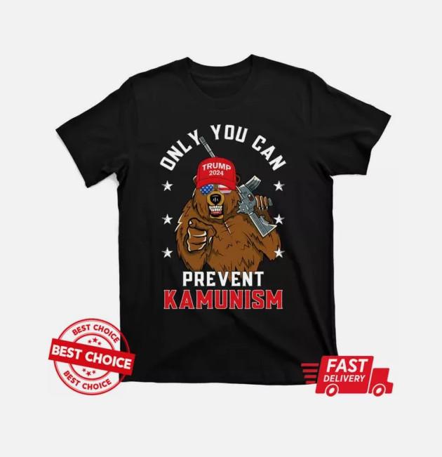Only You Can Prevent Kamunism Unisex T-Shirt S-5XL Unisex T-Shirt XXXXL