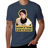 Didn t Ask for A Dime Better Off Dead TShirt Christmas Casual Tee Shirt
