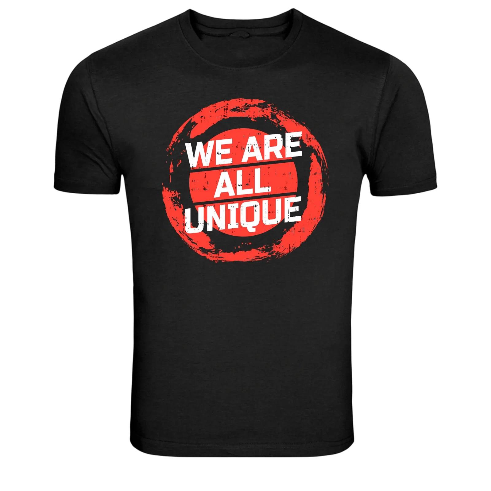 We Are All Unique Inspirational Quote Graphic T-Shirt XXL