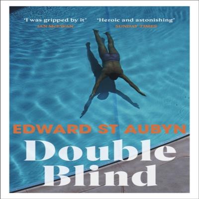 Double Blind by Edward St Aubyn Paperback Book 9781784707439