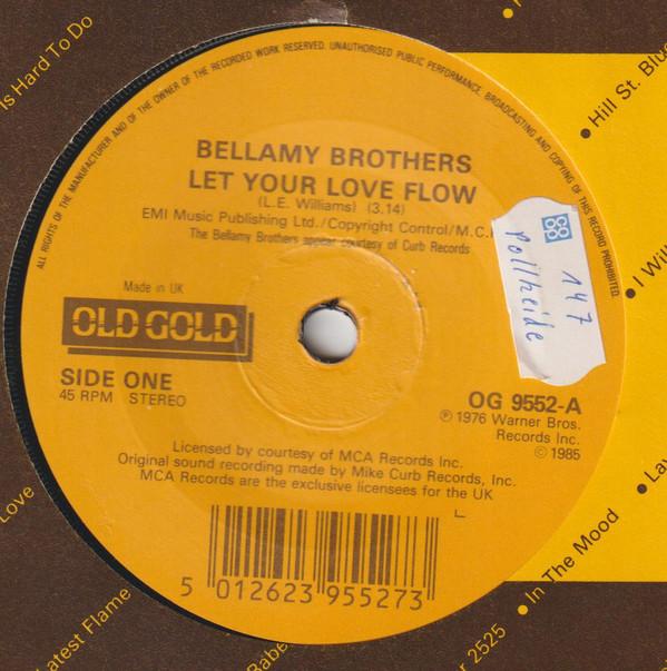

7-дюймовая пластинка BELLAMY BROTHERS - Let Your Love Flow / If I Said You OG9552 Old Gold UK Рок Б/У