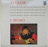 LP Record ANTONIO VIVALDI  I MUSICI  Concerto Fr Oboe Streicher Und Co 835058DXY Philips 1976 Netherland Classical Used