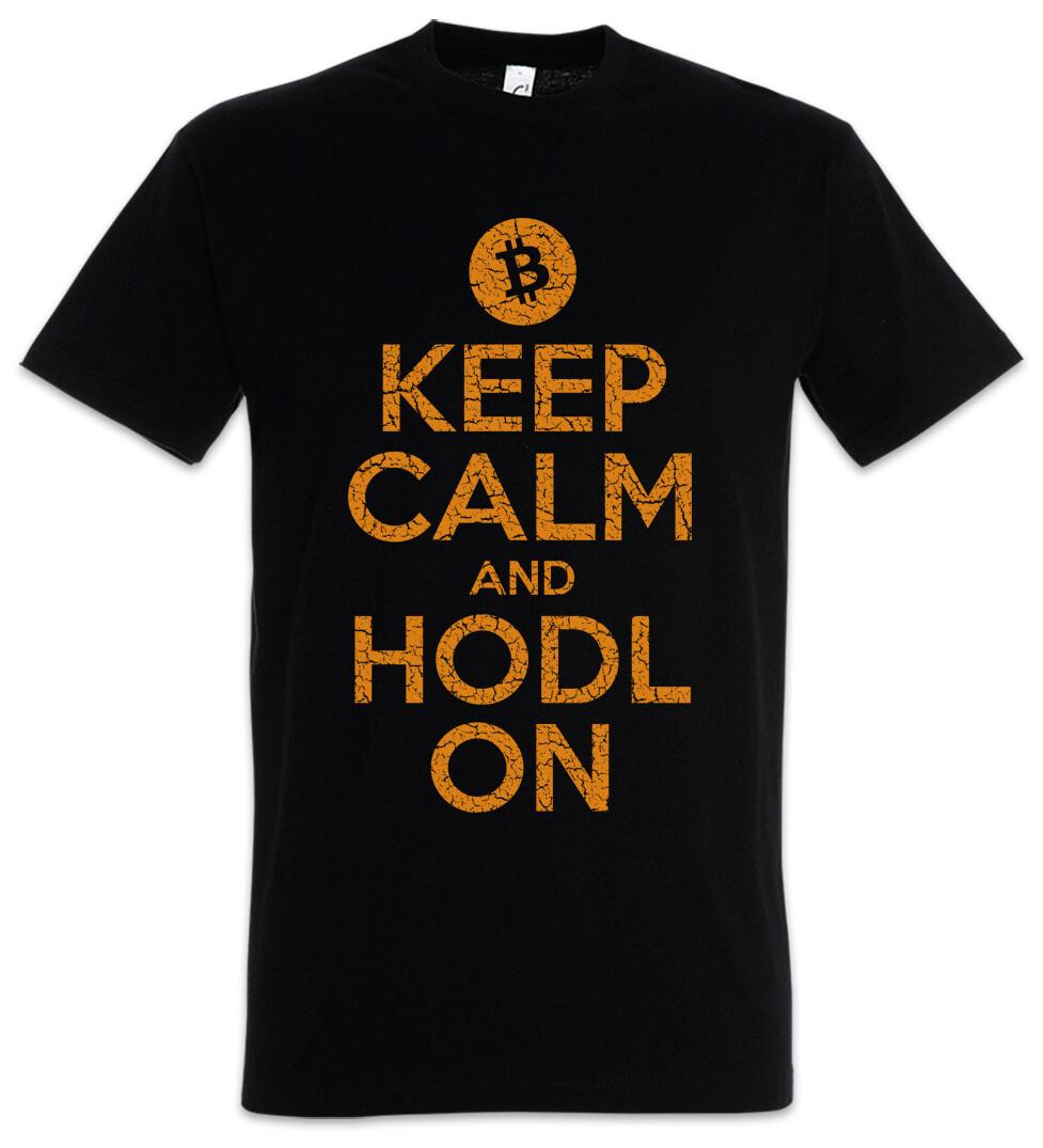 Keep Calm And HODL On T-Shirt Mens Womens Tees Top Crypto Currencies Cryptocurrency Digital Banking 2XL