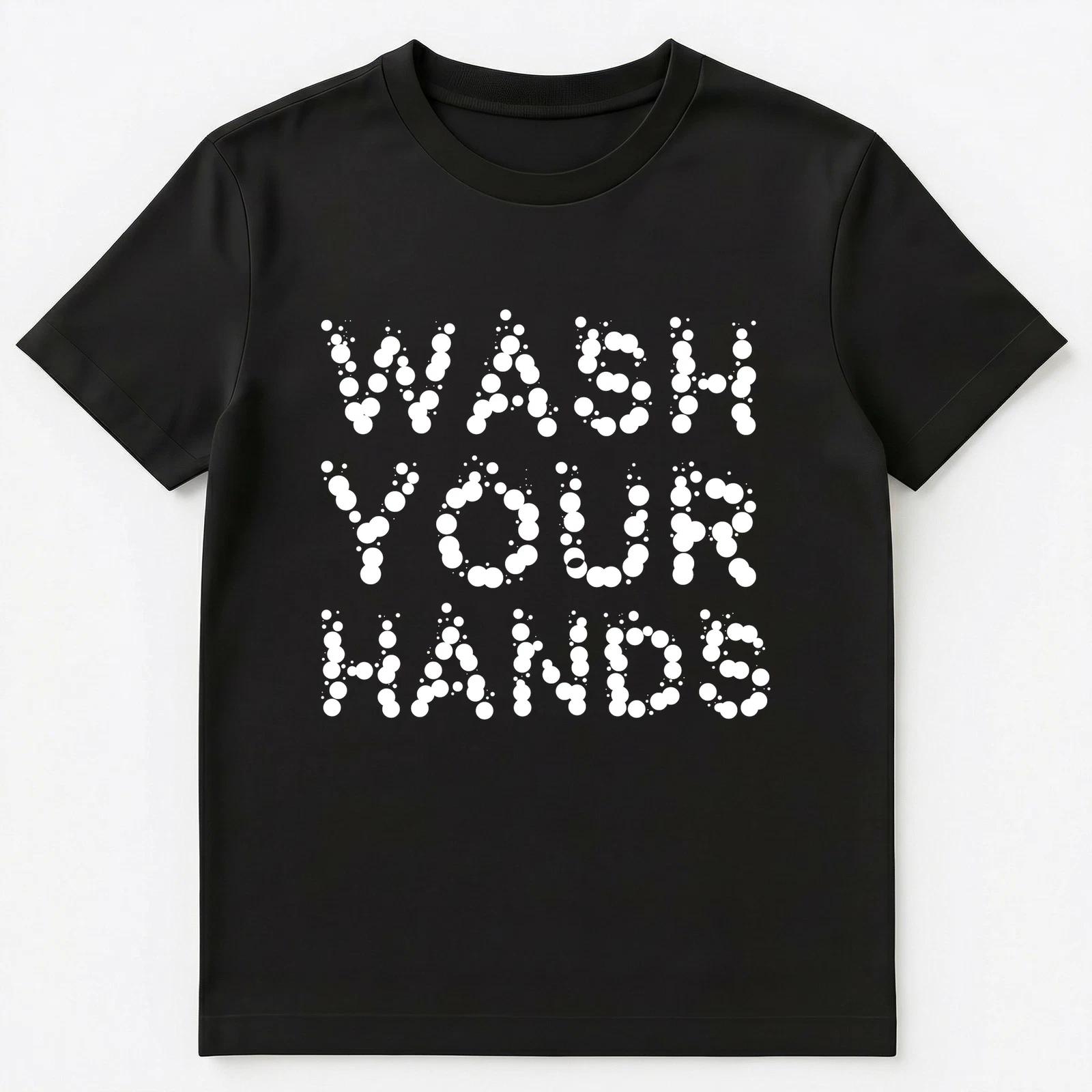 

Wash Your Hands Unisex T-Shirt S