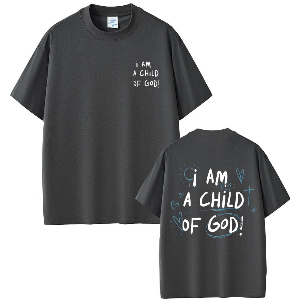 Christian Religious Jesus I Am A Child of God Print T-shirt Men Women Gothic Oversized Streetwear Male High Quality Cotton Tees