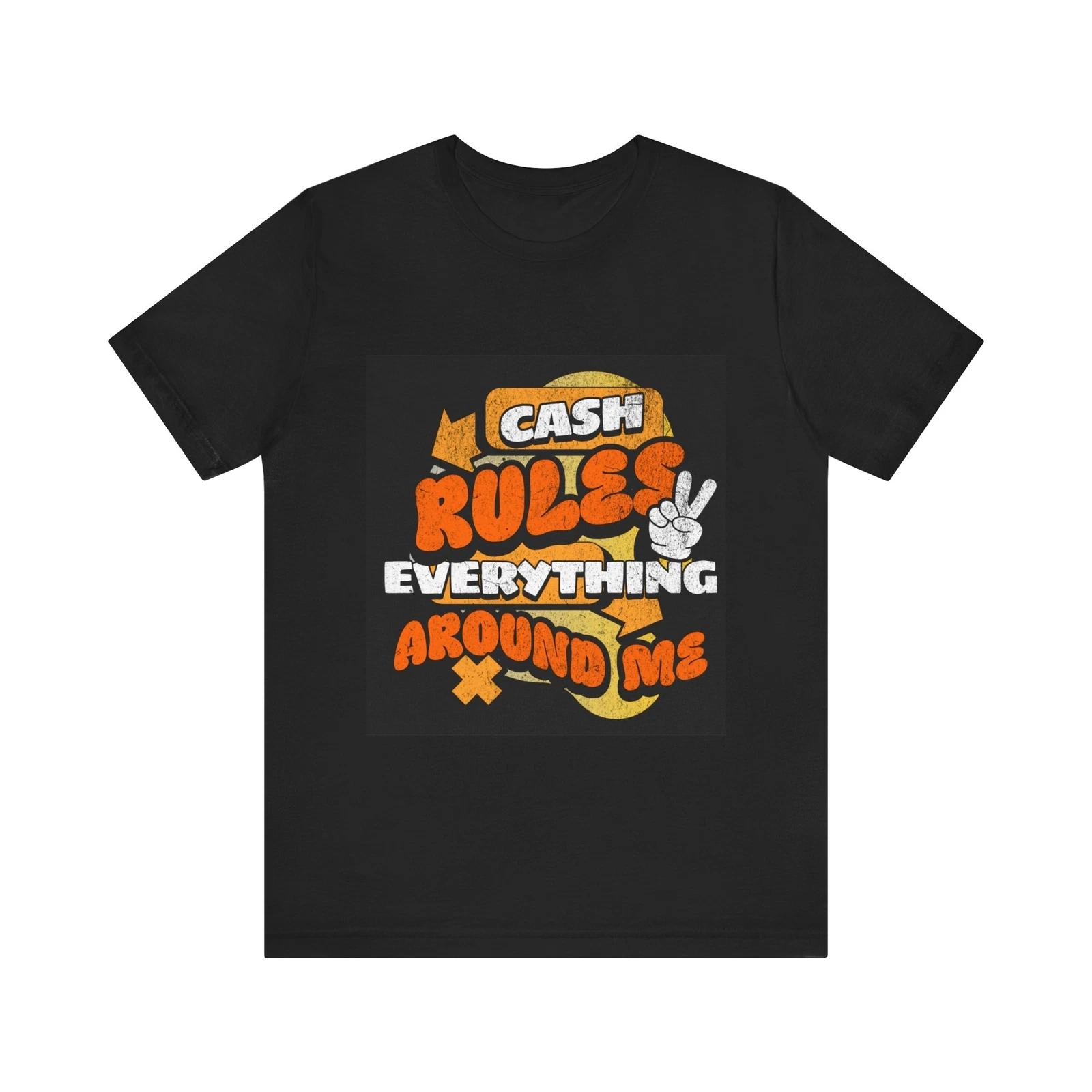 Cash Rules Tee,hip Hop Tee, Trendy T-Shirt, Streetwear,Urbanwear XL
