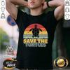 Good Save The Turtles Retro Vintage Version Shirt