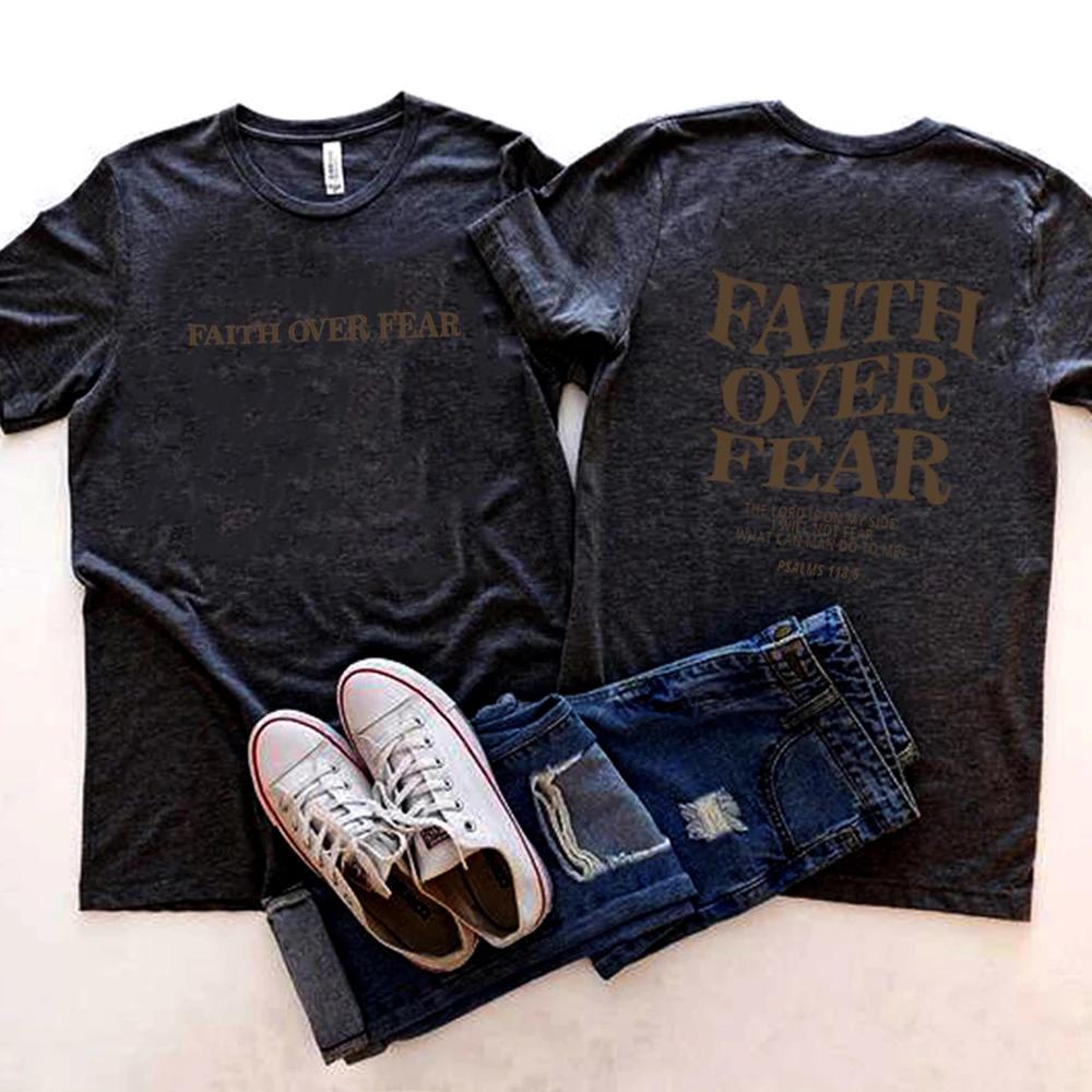 Faith Over Fear T Shirt Christian Shirts Jesus Tee Trendy Bible Verse Aesthetic Clothes Faith Tee Unisex Short Sleeves Tops