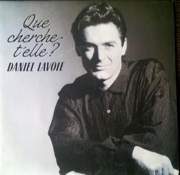 7inch Record DANIEL LAVOIE - Que Cherche-t-elle ? 2480637 WEA 1986 France Pop Used