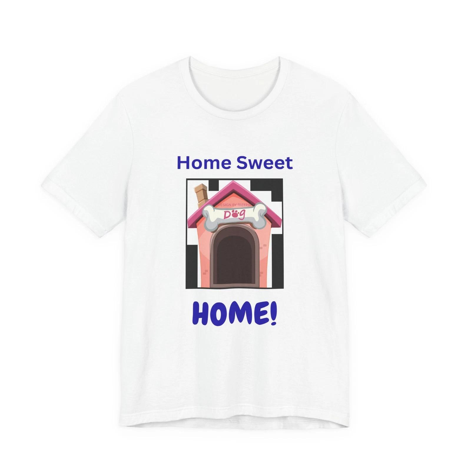 Home Sweet Home doghouse Graphic Tee | Pet Lover T-Shirt S