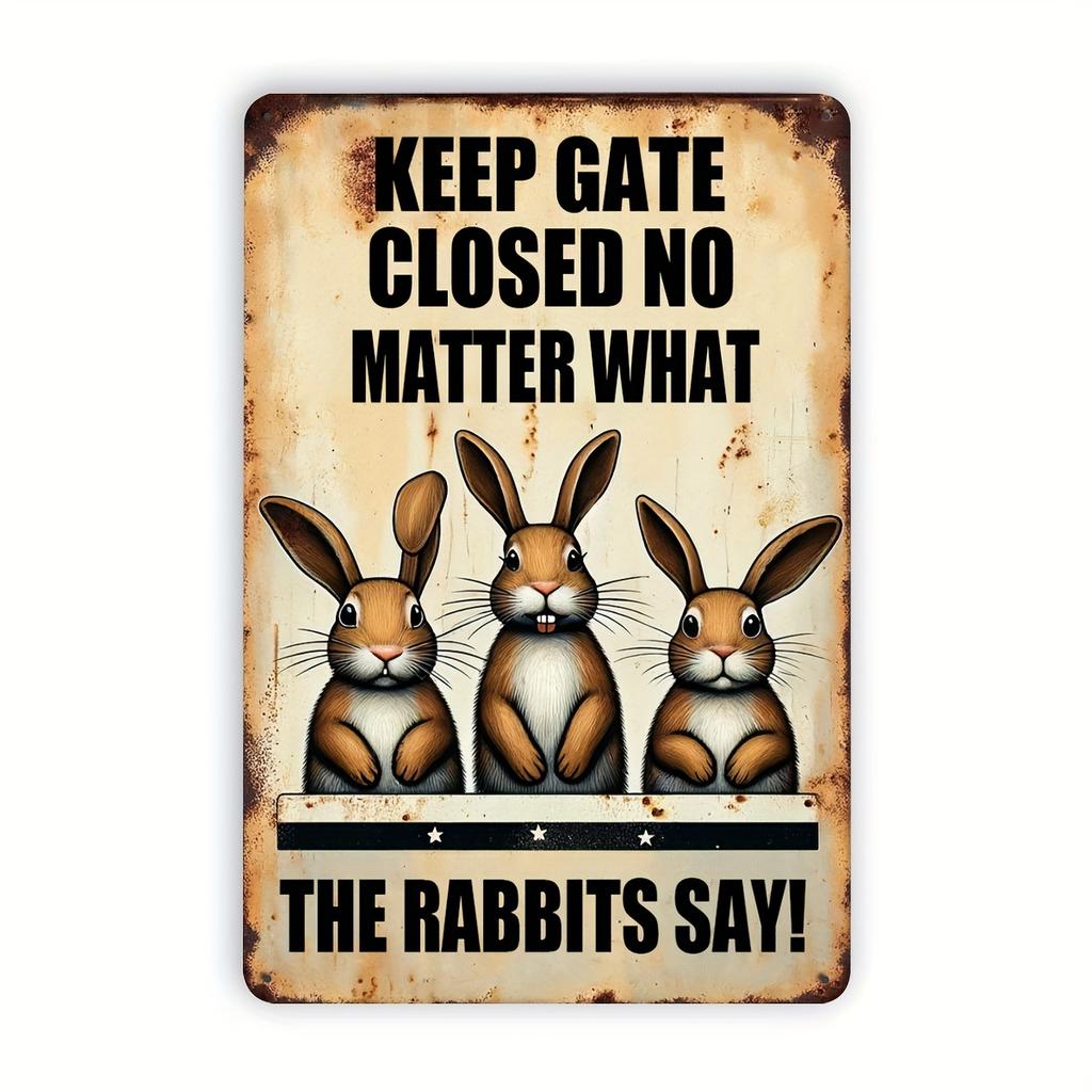 Vintage 'Keep Gate Closed No Matter What the Rabbits Say' Metal Sign - Fun Easter Wall Decor - Metal - For Home, Garage, Cafe