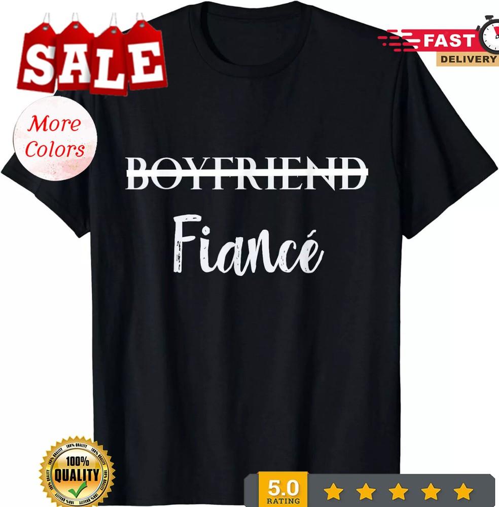 2025/Boyfriend Fiance Engagement Tee Engaged Couples T-Shirt Unisex T-Shirt XXXXL