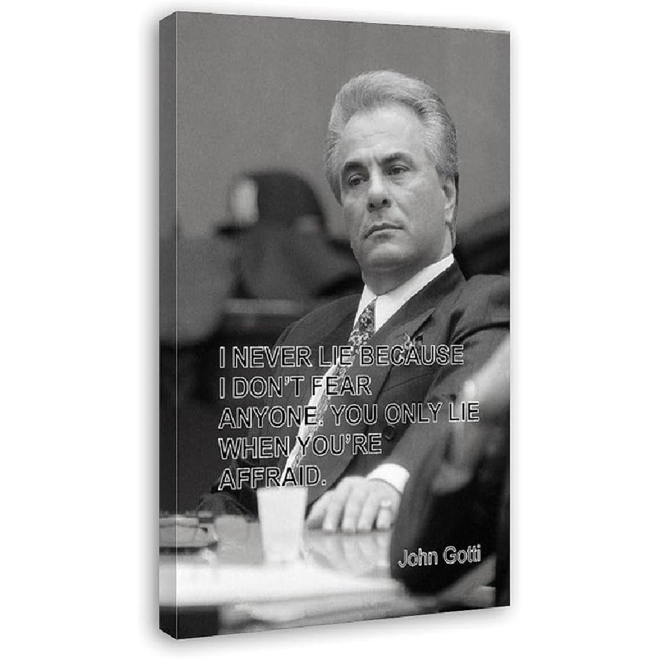 RUIUIPTG Mafia John Gotti Quote Poster Canvas Painting Wall Art Poster for Bedroom Living Room Decor 12x18inch(30x45cm) Unframe-style 12L x 8W