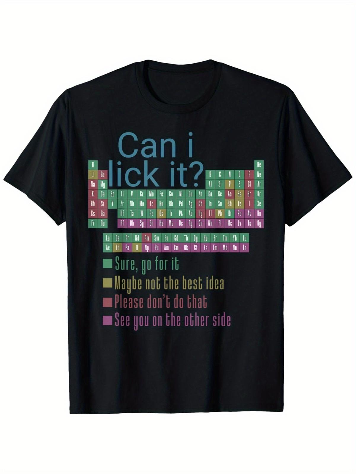Funny Can I Lick It? Periodic Table of Elements Cotton T-Shirt ?C Unisex C S разноцветный