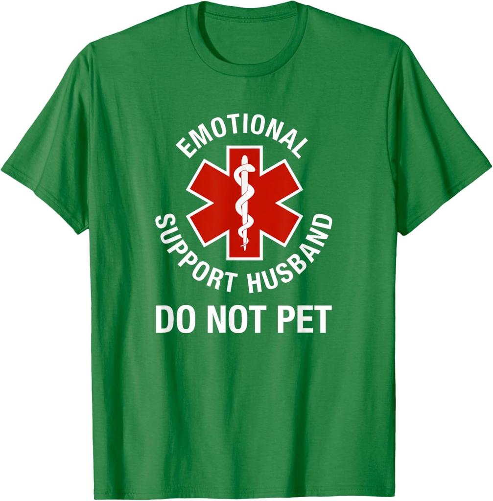 Do Not Pet Emotional Support Husband Funny Cool Unisex T-Shirt