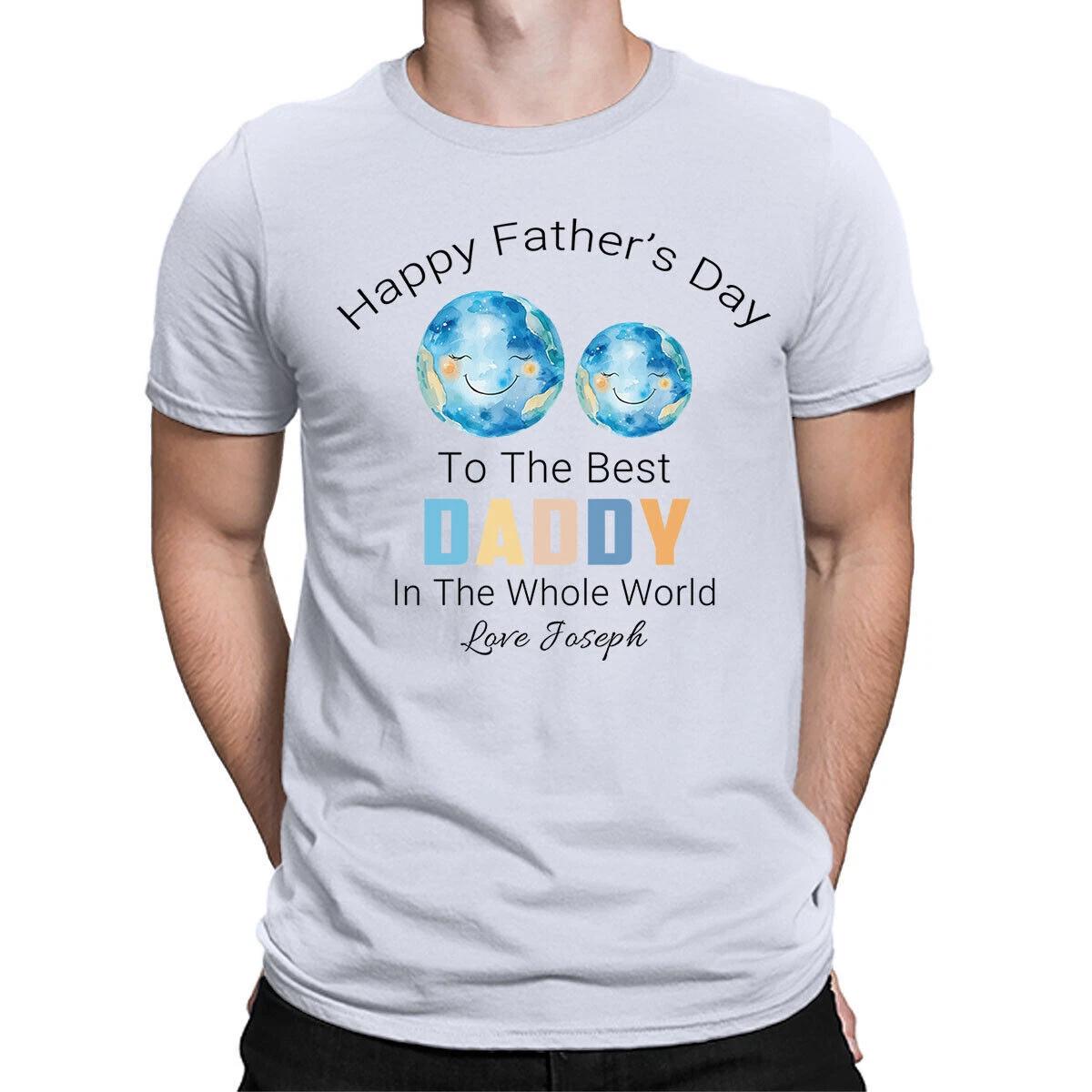 Personalised Happy Father Day Best Daddy Gift For best Dad Papa T-Shirt #FD 4XL