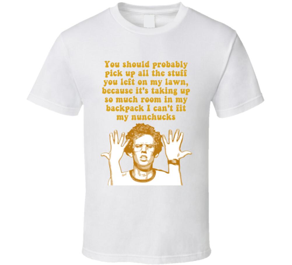 New I Can t Fit My Nunchucks Napoleon Dynamite Quote T Shirt XXXXL