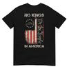 No Kings In America Since 1776 American Flag USA 4th of July T-Shirt