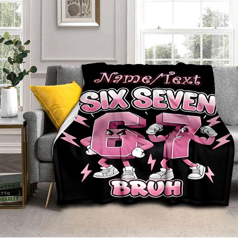 1PC Custom Name "Six Seven Bruh Graphic" Flannel Blanket Versatile,all-season Throw Suitable for the Living Room,bedroom,camping,travel,and Gift