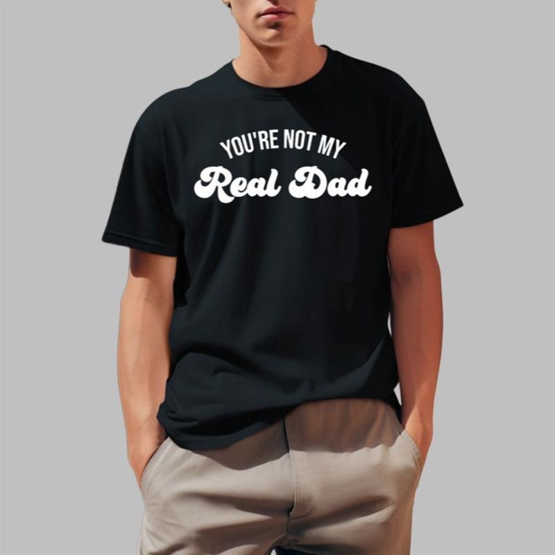 Vous ??re pas mon vrai papa t-shirt chaud 2025 taille S 5Xl S разноцветный