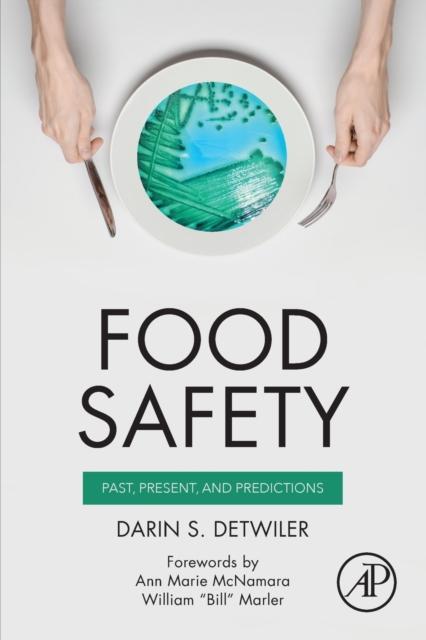 Kniha Food Safety : Past, Present, and Predictions
