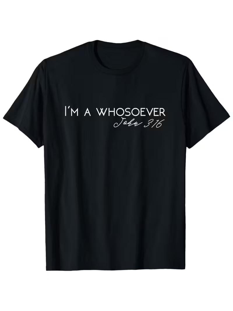 Men S Vintage-Inspired I m a Whosoever Christian T-Shirt - John 3:16 Scripture XXXXL