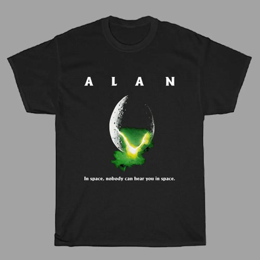 

Alan In Space No Body Can Hear You Movie Men s Black T-shirt Tops Tee Size S To 4XL M
