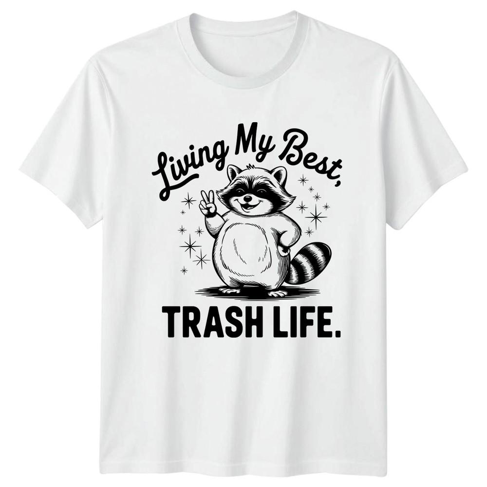 Living My Best Trash Life TShirt Raccoon Animal Gift For Him And Her S