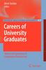 The Careers of University Graduates : Views and Experiences In Comparative Perspectives : 17 Book