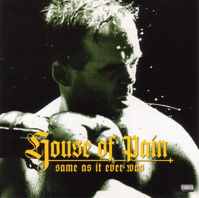 CD HOUSE OF PAIN - Same As It Ever Was TBCD1089 Tommy Boy 1994 Canada Rap & Hip-Hop/R&B Used