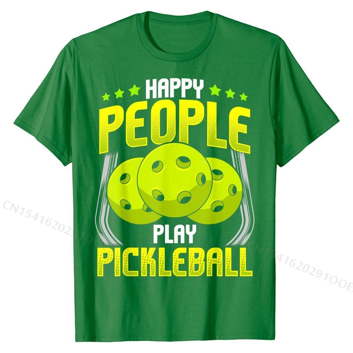 

Happy People Play Pickleball Funny Quotes Men Women T-Shirt Unique T Shirts for Men Cotton Tops T Shirt Design New 4XL