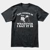 Unisexs Vintage Drummer Gift The Tempo Is What I Say It Is Drum Graphic Letter Print TShirt Unisex Oversize Tee Cotton Unisex top
