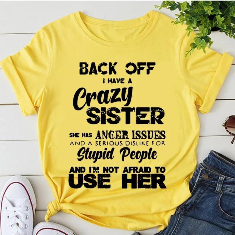 Back Off I Have A Crazy Sister Funny Family T-shirts for Men and Women Fashion Graphic T-shirts Men's T-shirts for Casual Wear