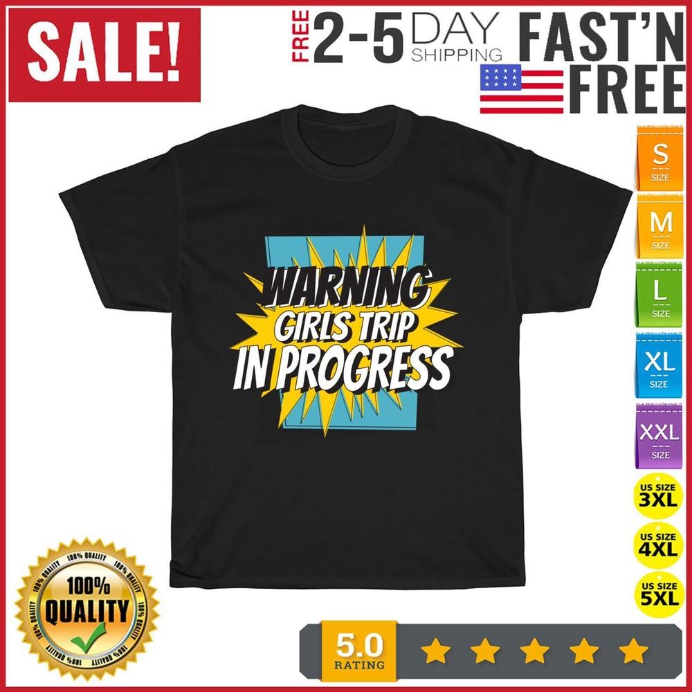 Girls Trip In Progress Friends Travels Trip Women Long Sleeve T Shirt Men Women