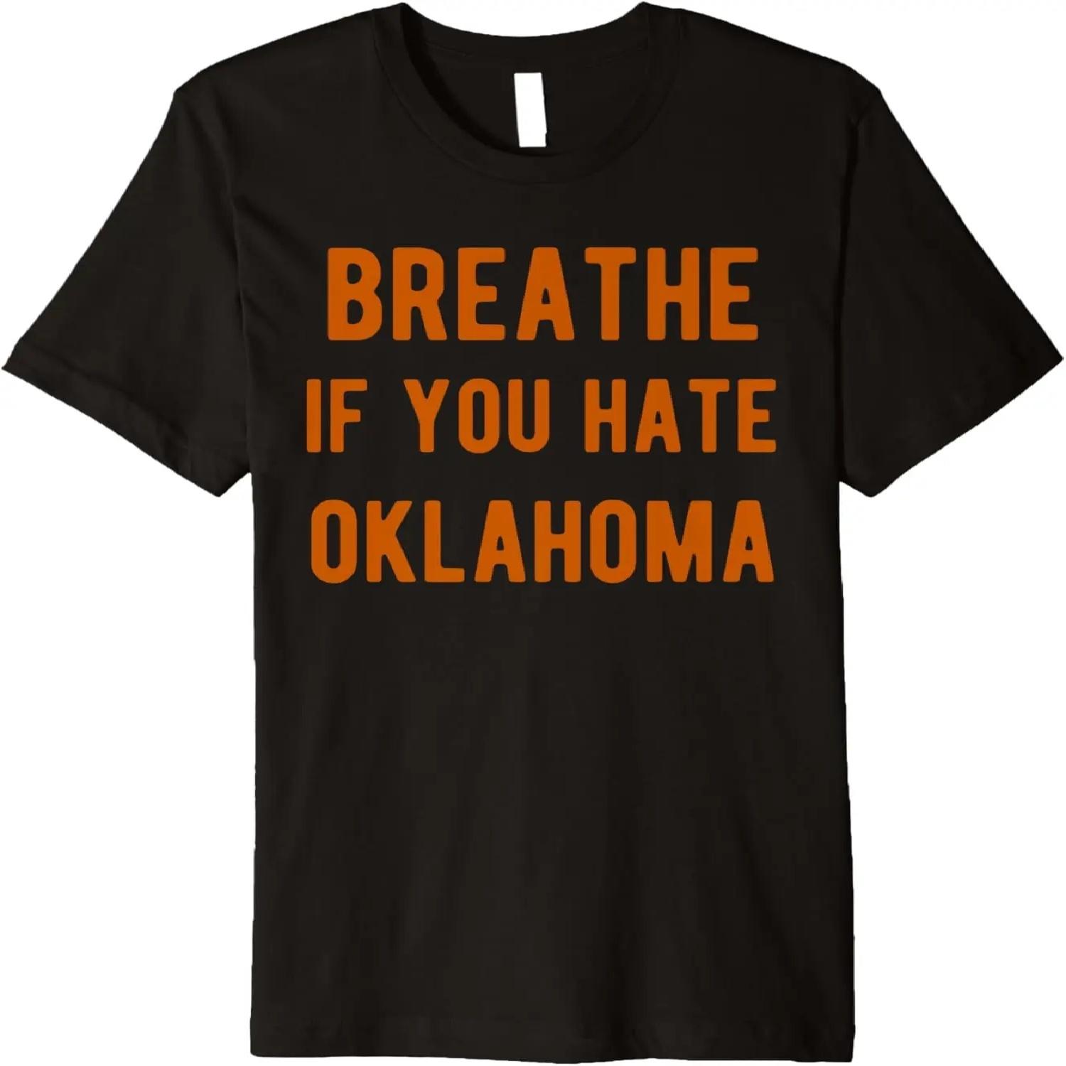 

Breathe if you hate oklahoma t-shirt for Texas Fans XXXXXL чорний