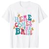 Groovy Retro Bachelorette Party TShirts Here Come The Bride Shirt Bridal Shower Wedding Tees Team Bride Single Farewell Gift