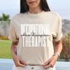 Personalized Occupational Therapist T-shirt Gift OT Occupation Therapy Unisex Te