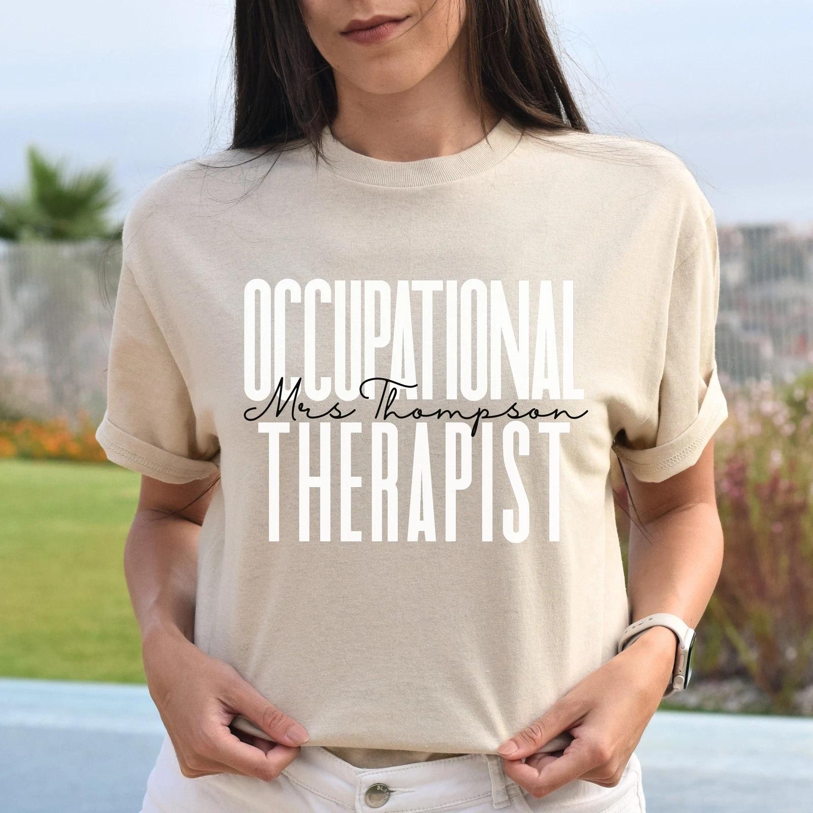 Personalized Occupational therapist T-shirt gift OT Occupation Therapy Unisex Te 4XL