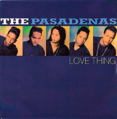 7-Zoll-Single PASADENAS - Love Thing 6559377 CBS 1990 Europa Dance & Electronica Gebraucht