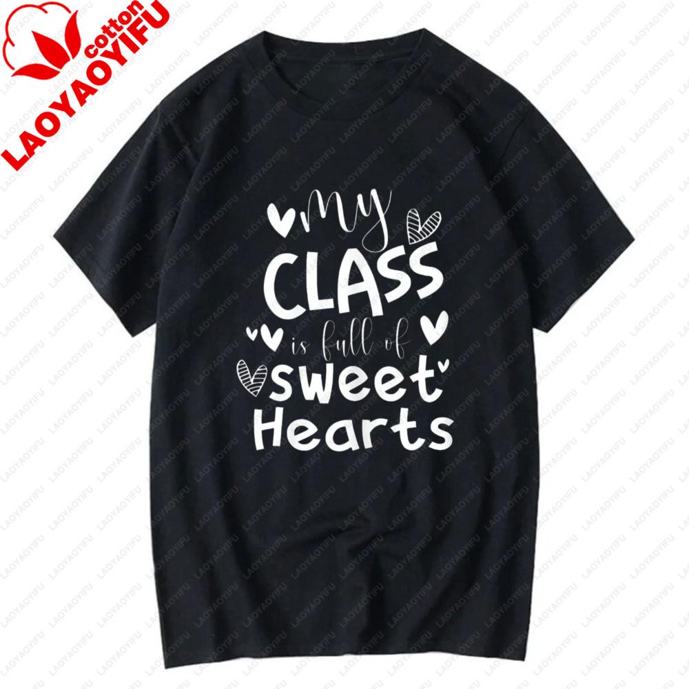 My Class Is Full of Sweet Hearts Heart Graphic TShirt Teacher Valentines Day Classroom Casual Cotton Short Sleeve Basic Tee Top