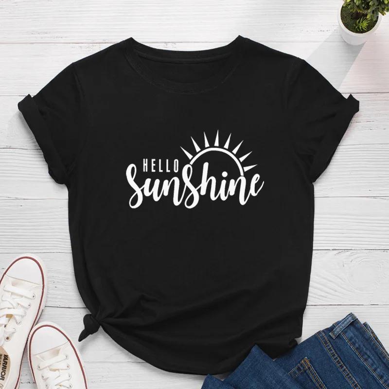 Hello Sunshine Print Women T Shirt Short Sleeve O Neck Loose Women Tshirt Ladies Tee Shirt Tops Clothes Camisetas Mujer