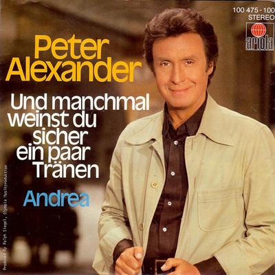 7-Zoll Schallplatte PETER ALEXANDER - Und Manchmal Weinst Du Sicher Ein P LP200250501 Ariola 1979 Österreich Pop Gebraucht