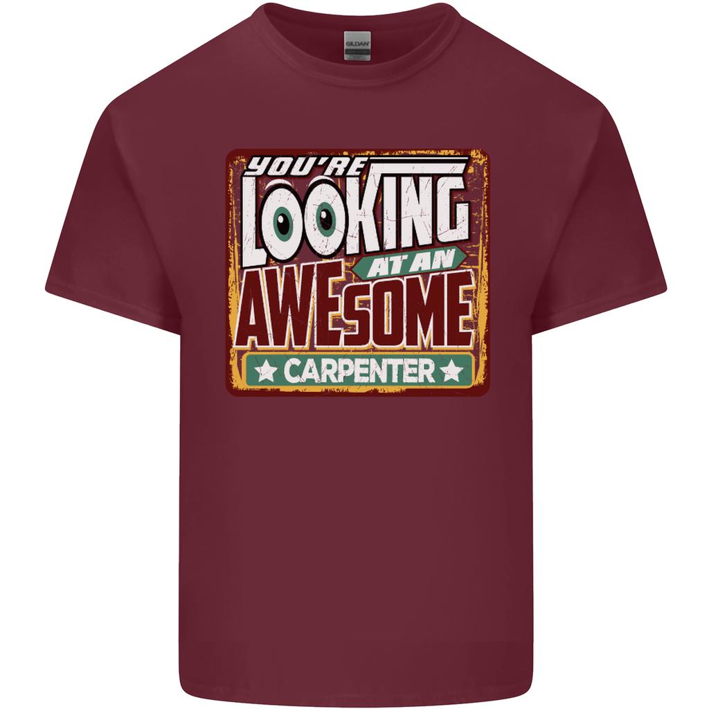 Youre Looking At an Awesome Carpenter Unisexs Light Cotton TShirt
