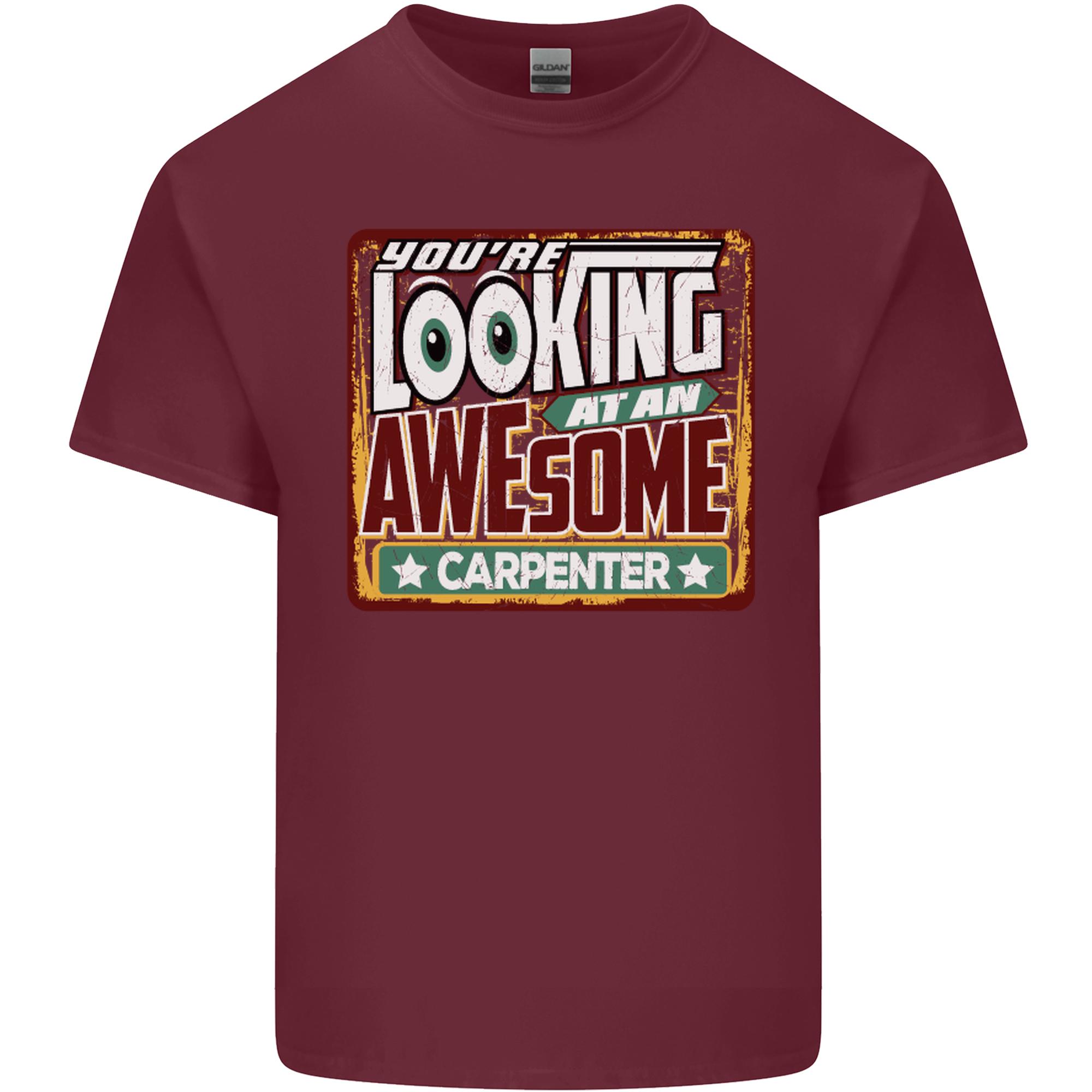 Youre Looking at an Awesome Carpenter Unisexs Light Cotton TShirt S