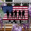2D Flat 4th of July Independence Day, EMOHAT Home of The Free Because of The Brave Patriotic Soldier Aluminium Metal Sign, Man Cave Bar Metal Sign