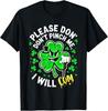 Please Don't Pinch Me I Will Cum Tees Funny St Patricks Day Unisex T-Shirt Unisex T-Shirt