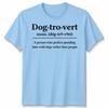 Dogtrovert Definition Shirt Dog Lover Apparel For Unisex Unisex