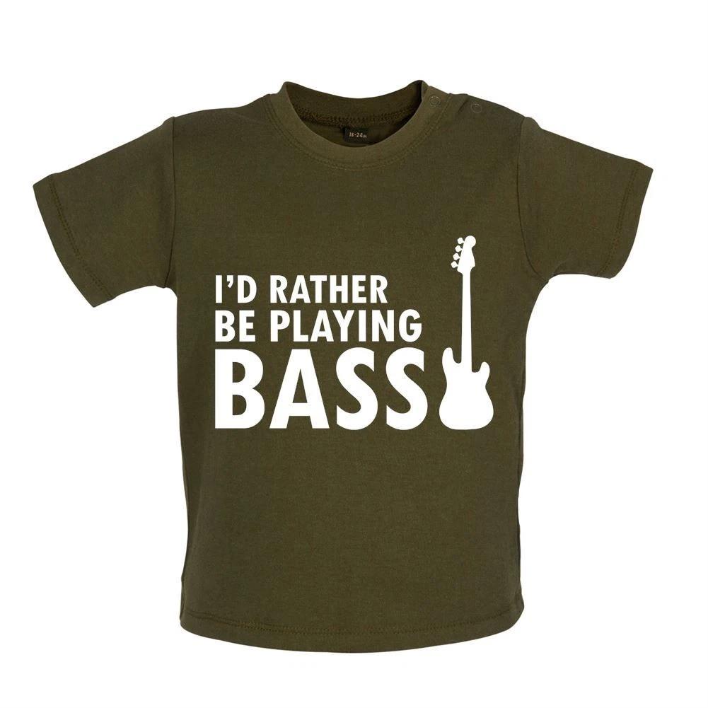 I d Rather Be Playing Bass - Baby Kids Boys Girls Unisex T-Shirt / Babygrow - Rock Music Gift 120